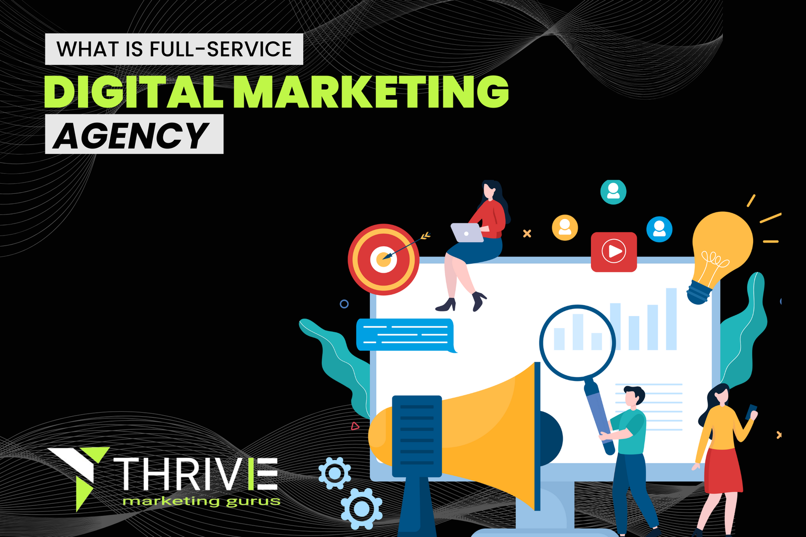 What Is a Full-Service Digital Marketing Agency? | A Complete Guide